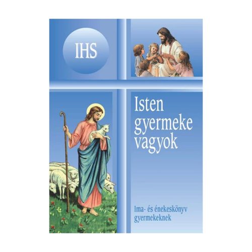Isten gyermeke vagyok
